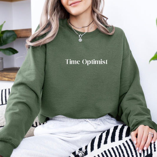 Fashionably Late: Unisex Crewneck Sweatshirt - MrsClutterWorth