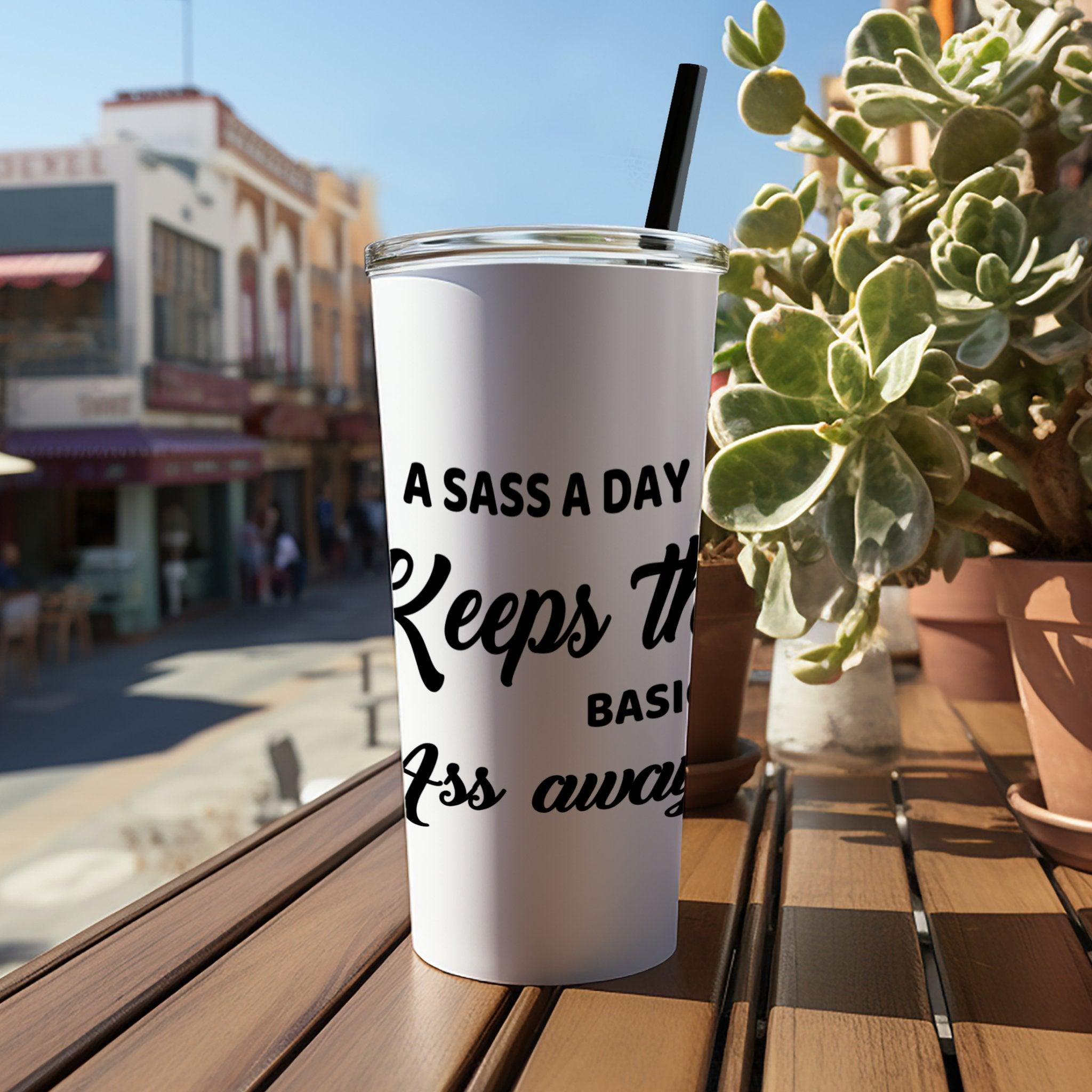 Sassy Tumbler - MrsClutterWorth